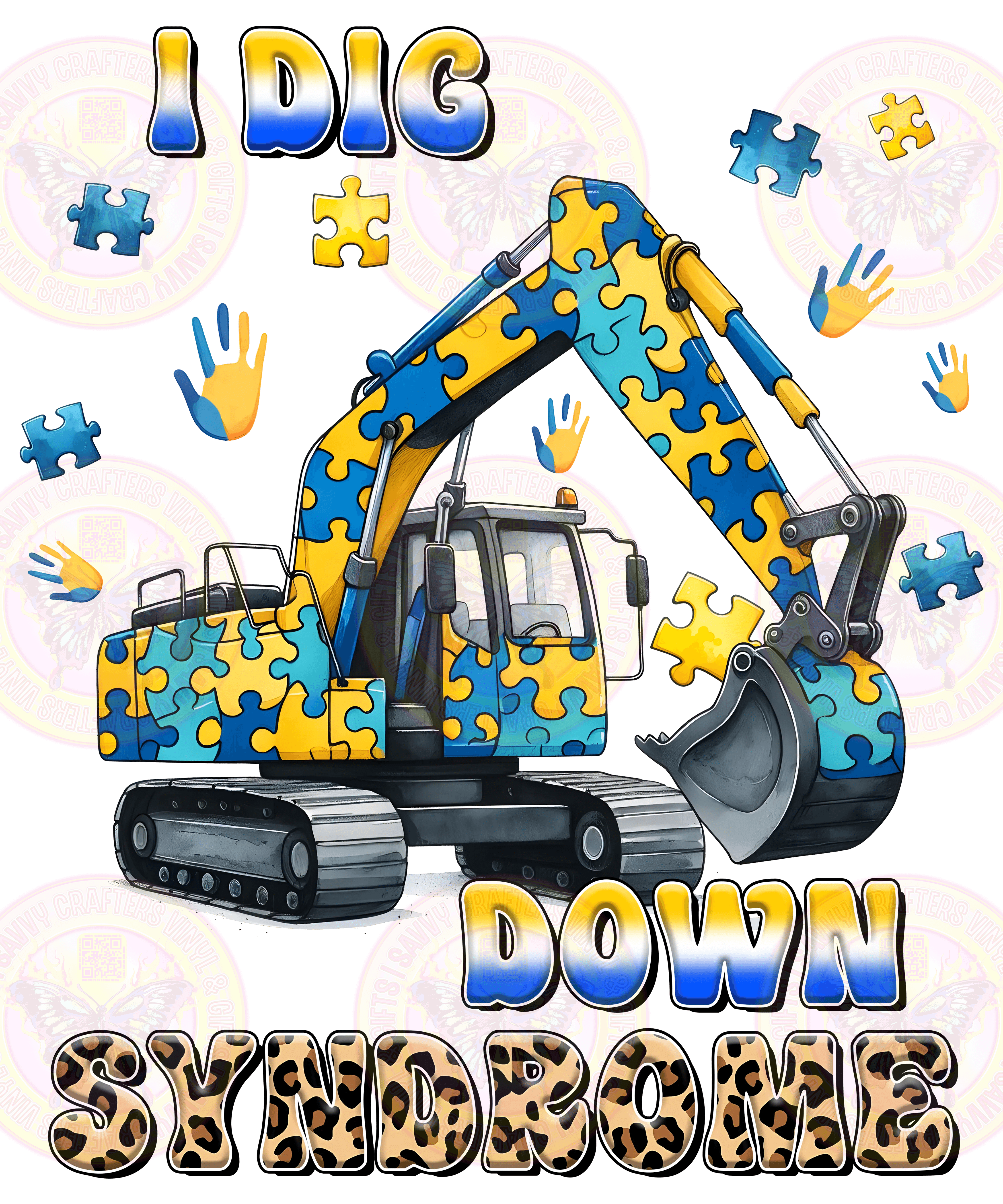 I Dig Down Syndrome - Savvy Crafters Vinyl & Gifts