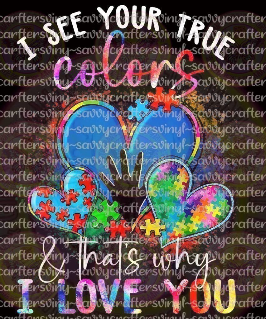 I see your true colors puzzle Autism - Savvy Crafters Vinyl & Gifts