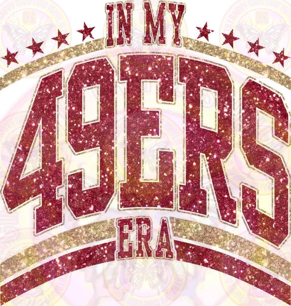 In my 49ers Era DTF Heat Transfer - Savvy Crafters Vinyl & Gifts