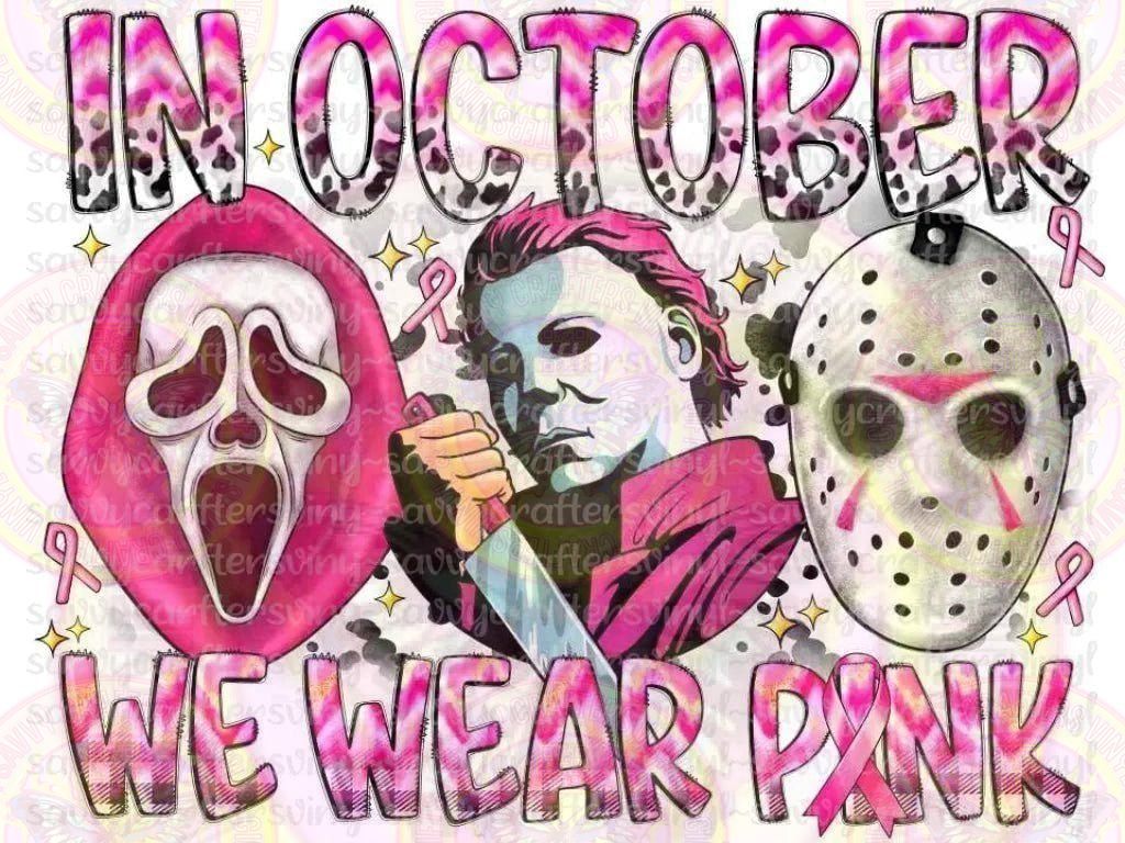 In October we wear pink Horror Cowprint - Savvy Crafters Vinyl & Gifts