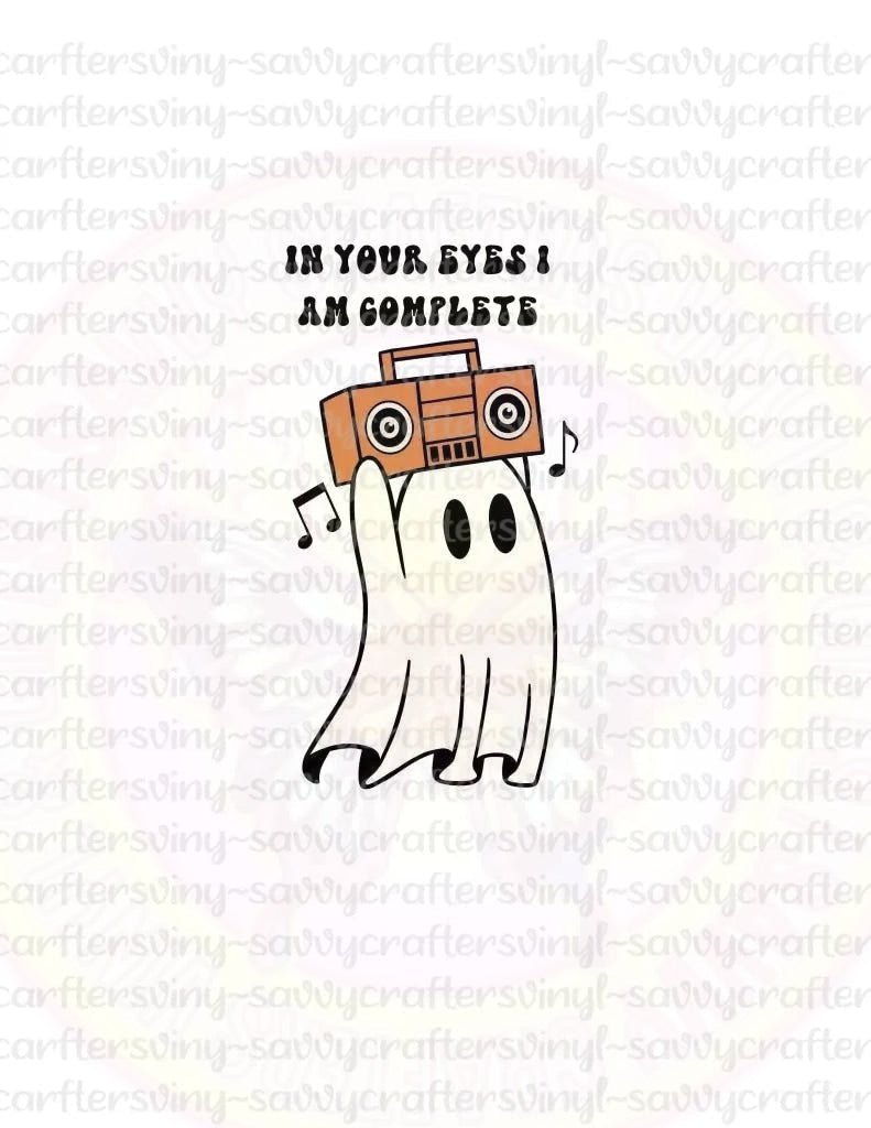 In your eyes I am complete - Savvy Crafters Vinyl & Gifts