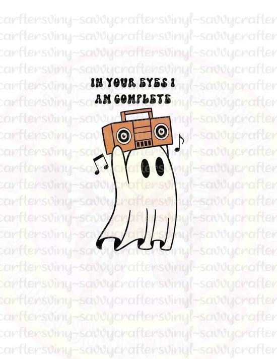 In your eyes I am complete – Savvy Crafters Vinyl & Gifts