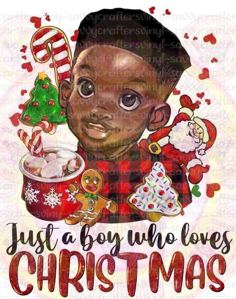 Just A Boy Who Loves Christmas - Savvy Crafters Vinyl & Gifts