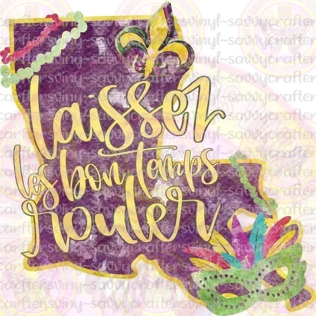 Laissez Les Bon Temps - Savvy Crafters Vinyl & Gifts