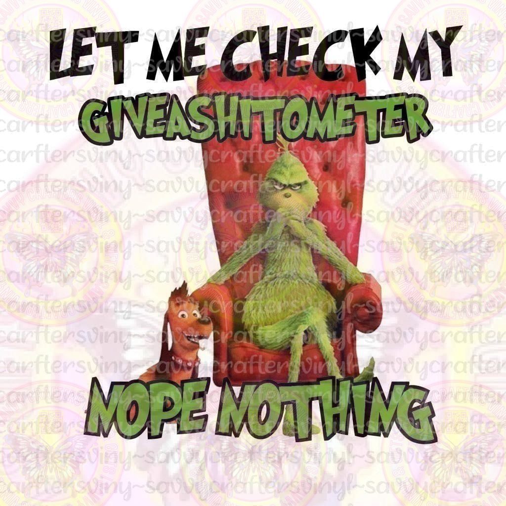 LET ME CHECK MY GIVEOSHITMETER...NOPE NOTHING 2 - Savvy Crafters Vinyl & Gifts