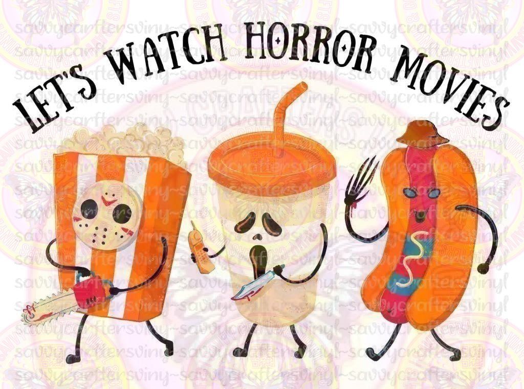 lets Watch Horror Movies Cute Retro - Savvy Crafters Vinyl & Gifts