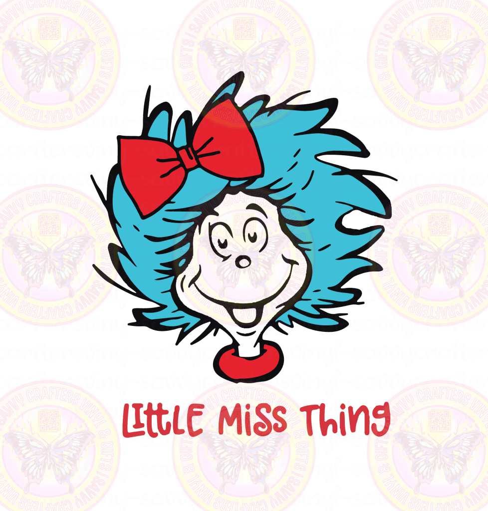 Little Miss Thing Seuss - Savvy Crafters Vinyl & Gifts