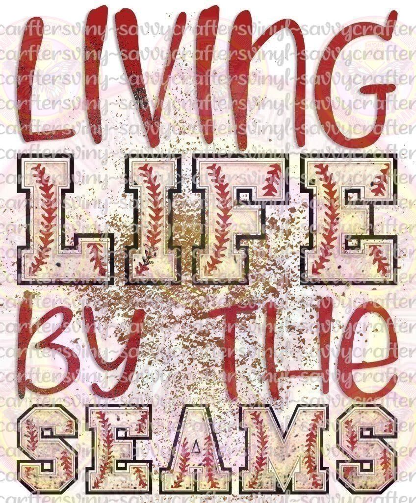 Living Life by the Seams - Savvy Crafters Vinyl & Gifts