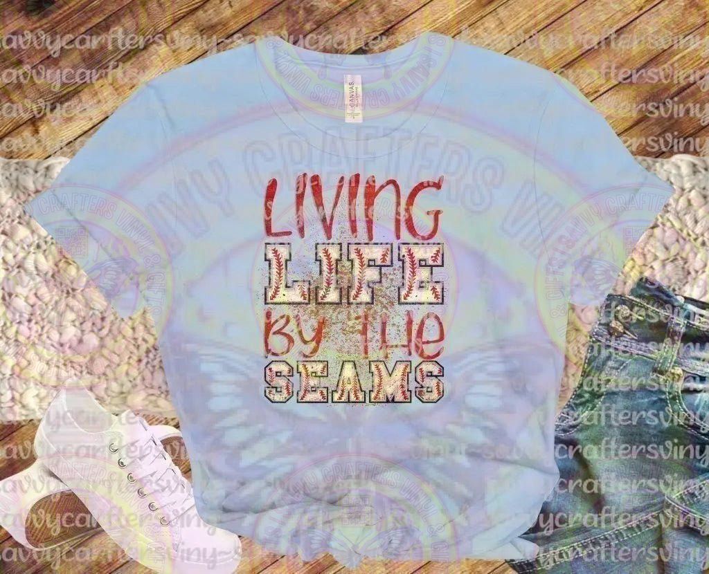 Living Life by the Seams - Savvy Crafters Vinyl & Gifts