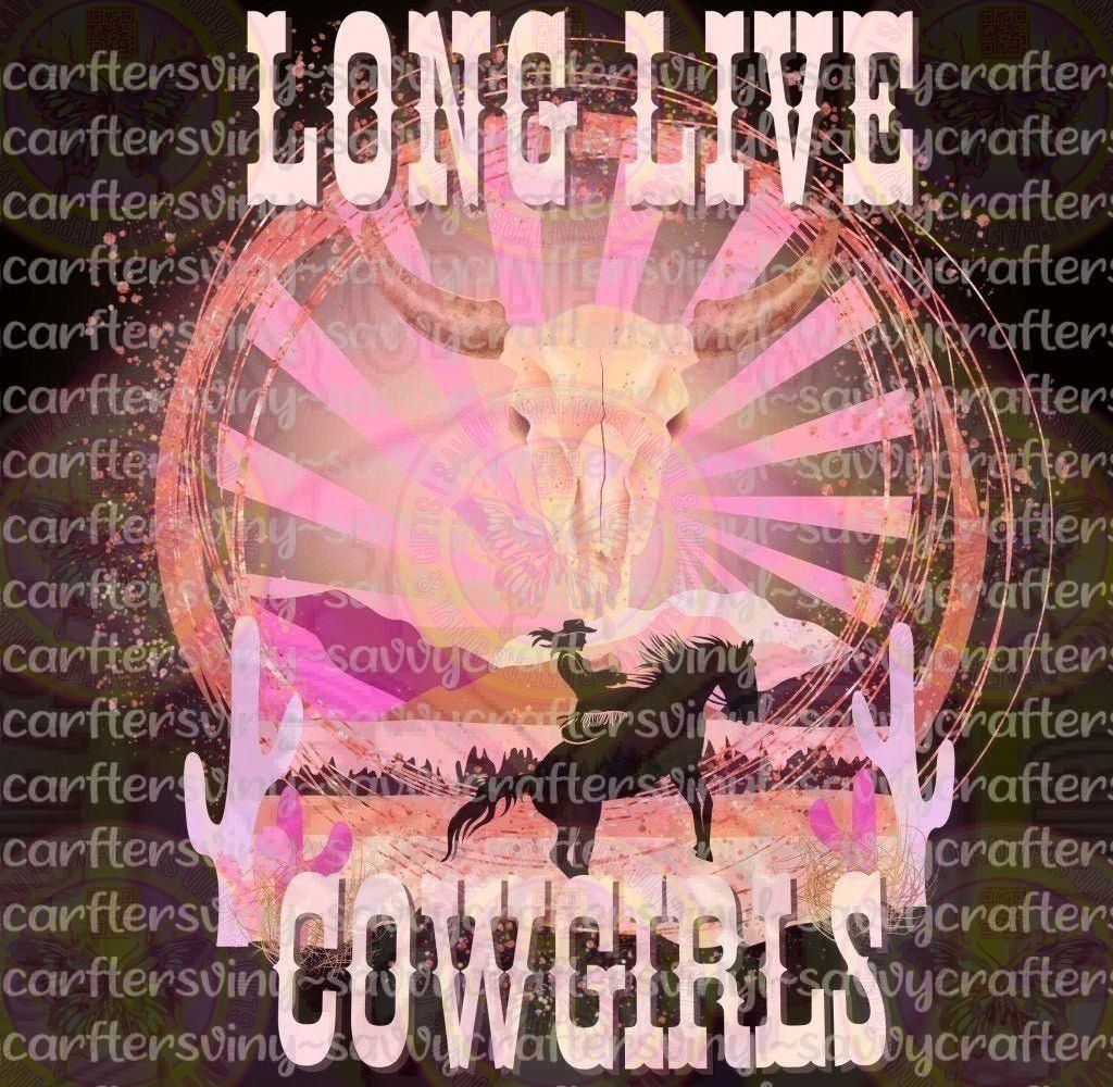 Long Live Cowgirls skull sunset - Savvy Crafters Vinyl & Gifts