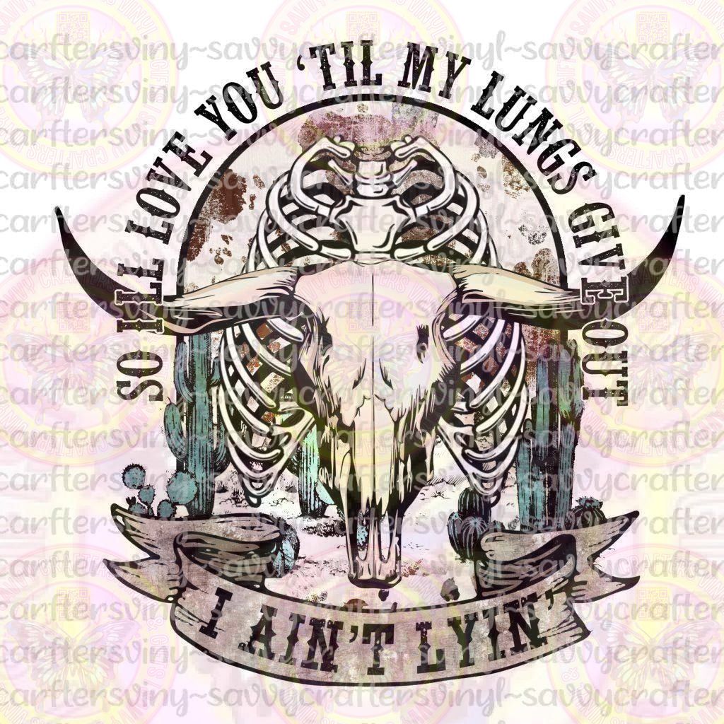 Love Till Lungs Give Out - Savvy Crafters Vinyl & Gifts