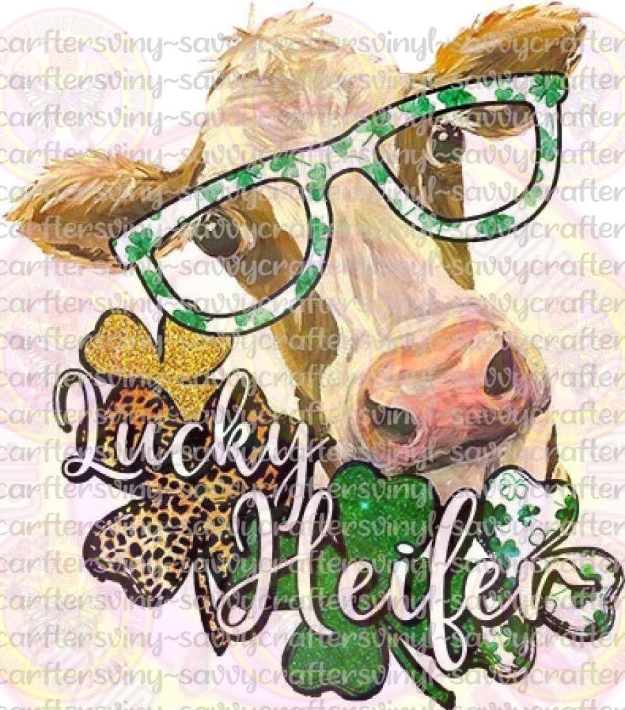 Lucky Heifer St. Patrick's Day - Savvy Crafters Vinyl & Gifts