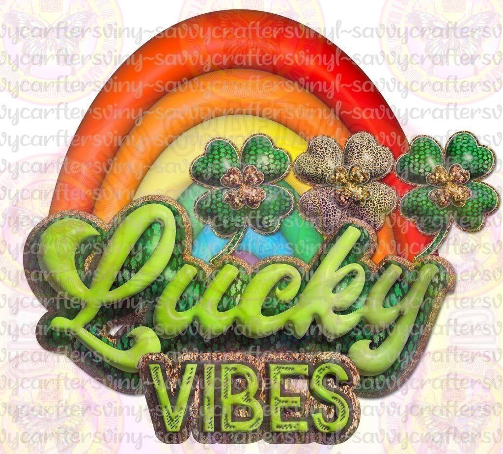Lucky Vibes - Savvy Crafters Vinyl & Gifts