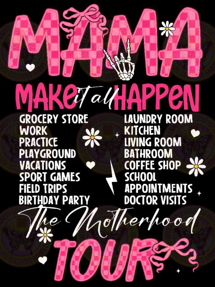 Mama Mother Hood Tour (Make it Happen) Back - White - Savvy Crafters Vinyl & Gifts