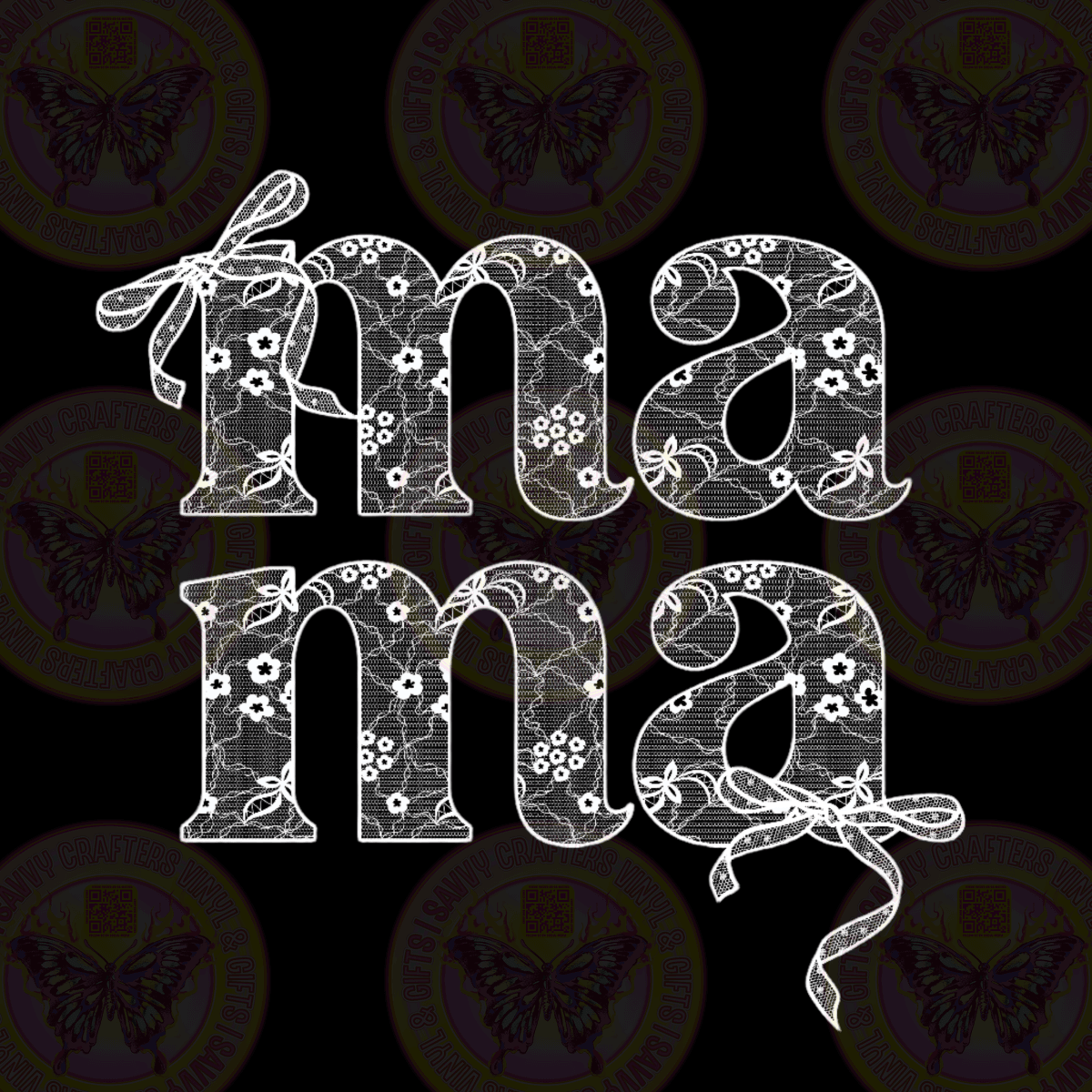 Mama White Coquette Floral Lace - Savvy Crafters Vinyl & Gifts