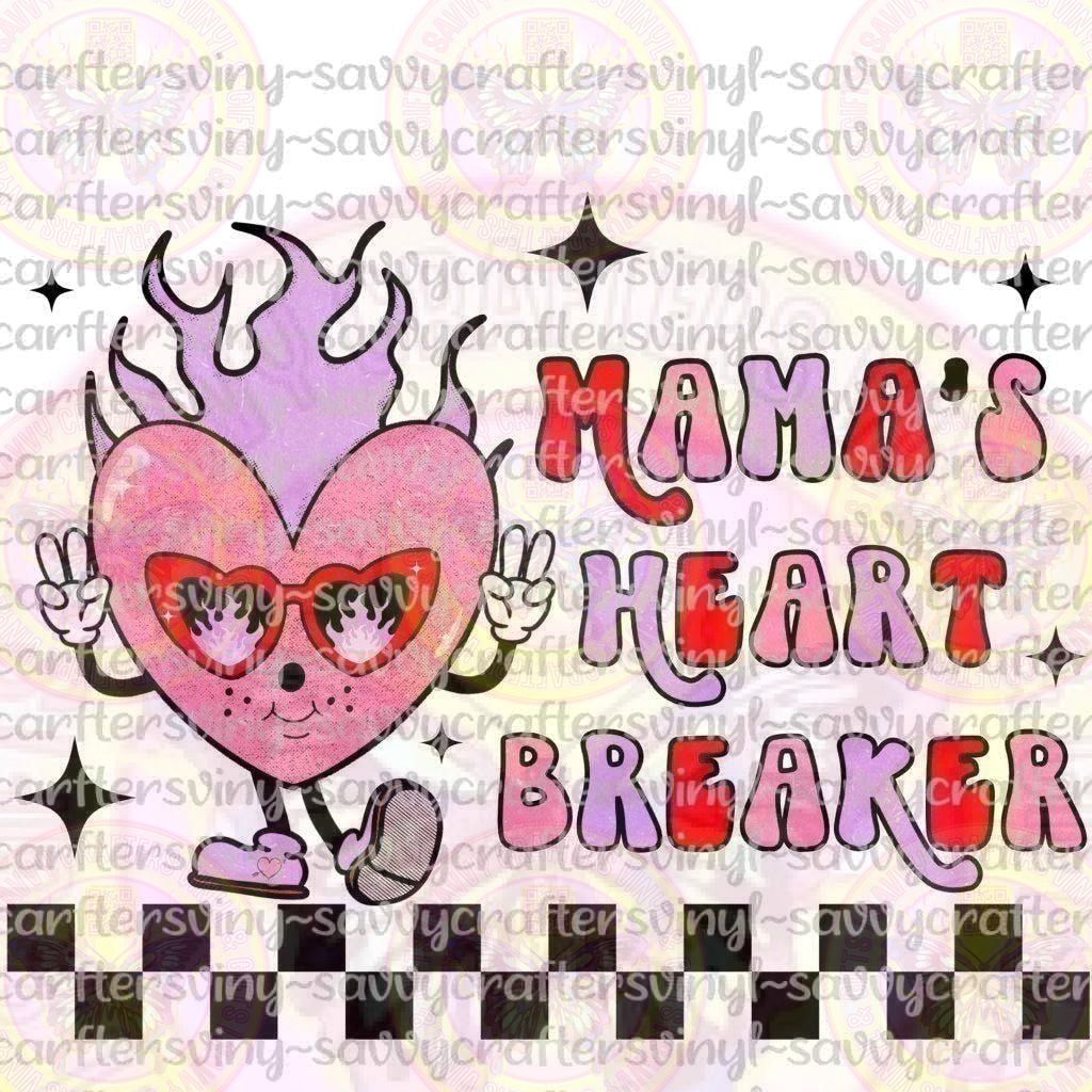 Mama's Heart Breaker - Savvy Crafters Vinyl & Gifts