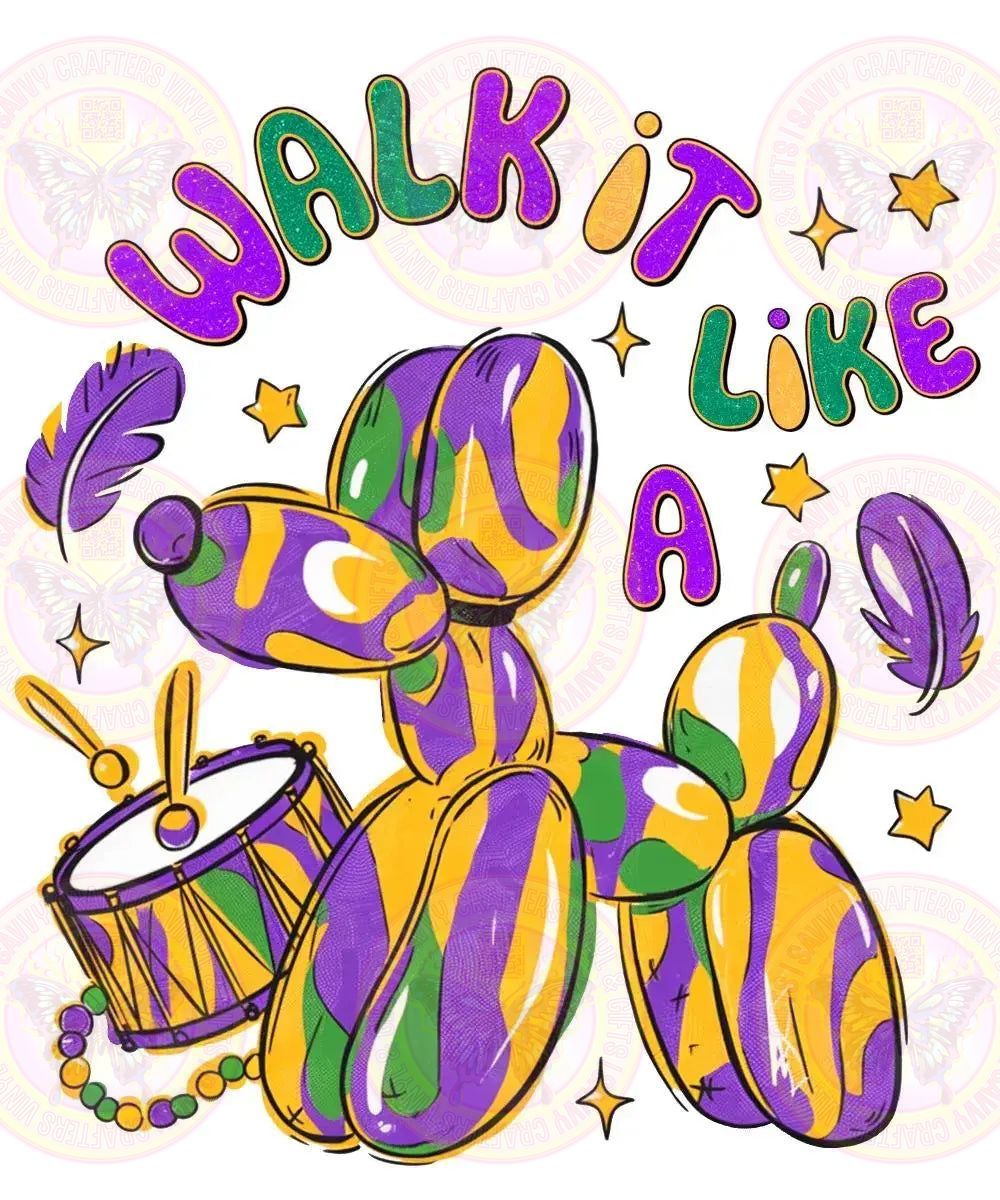 Mardi Gras Walk it Like A Dog Transfer - Savvy Crafters Vinyl & Gifts