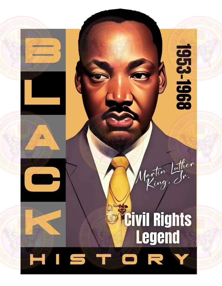 Martin Luther King Civil Rights Legend - Savvy Crafters Vinyl & Gifts