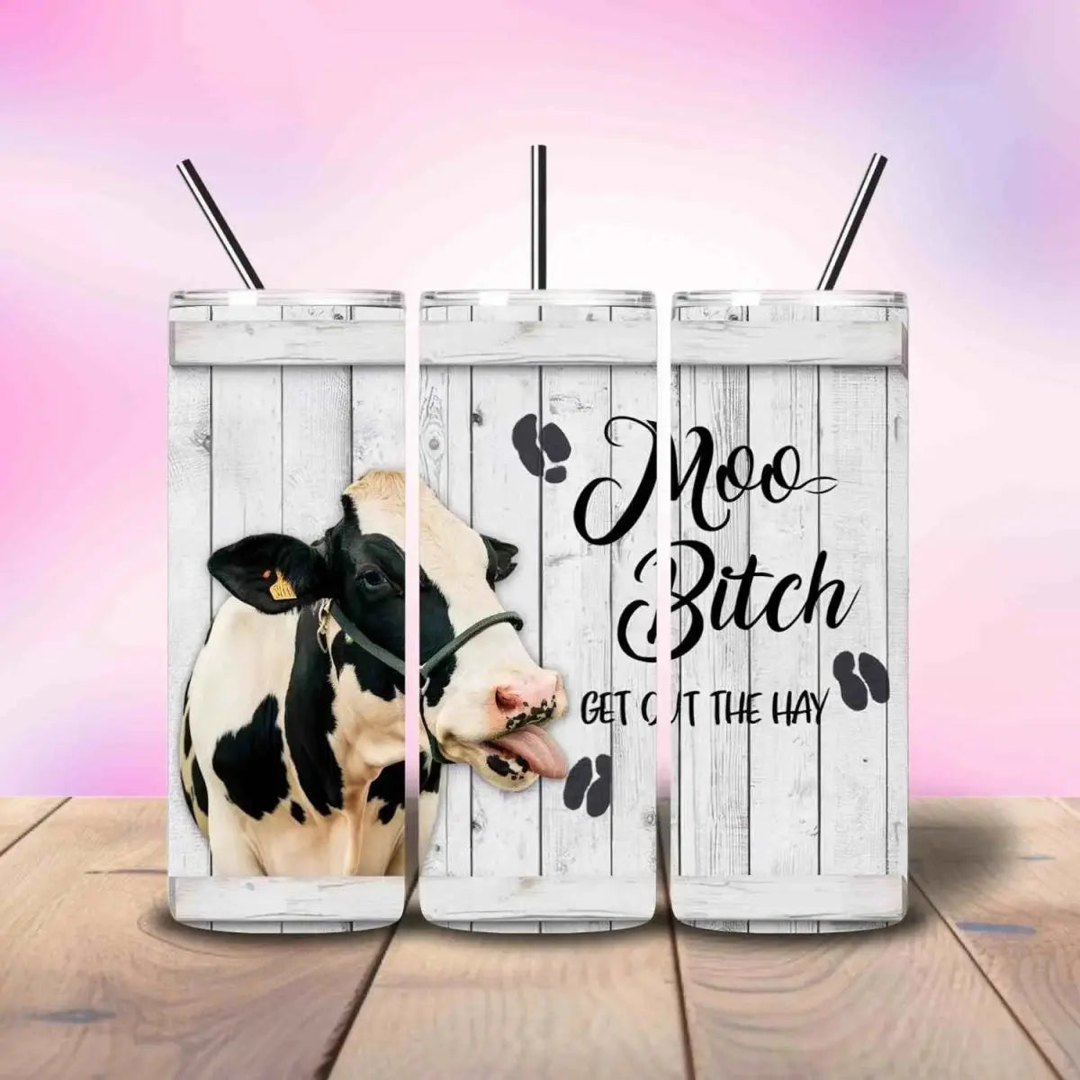 Moo B*tch Get out the Way - Fully Completed Tumbler Skinny Straight 20/30oz - Savvy Crafters Vinyl & Gifts