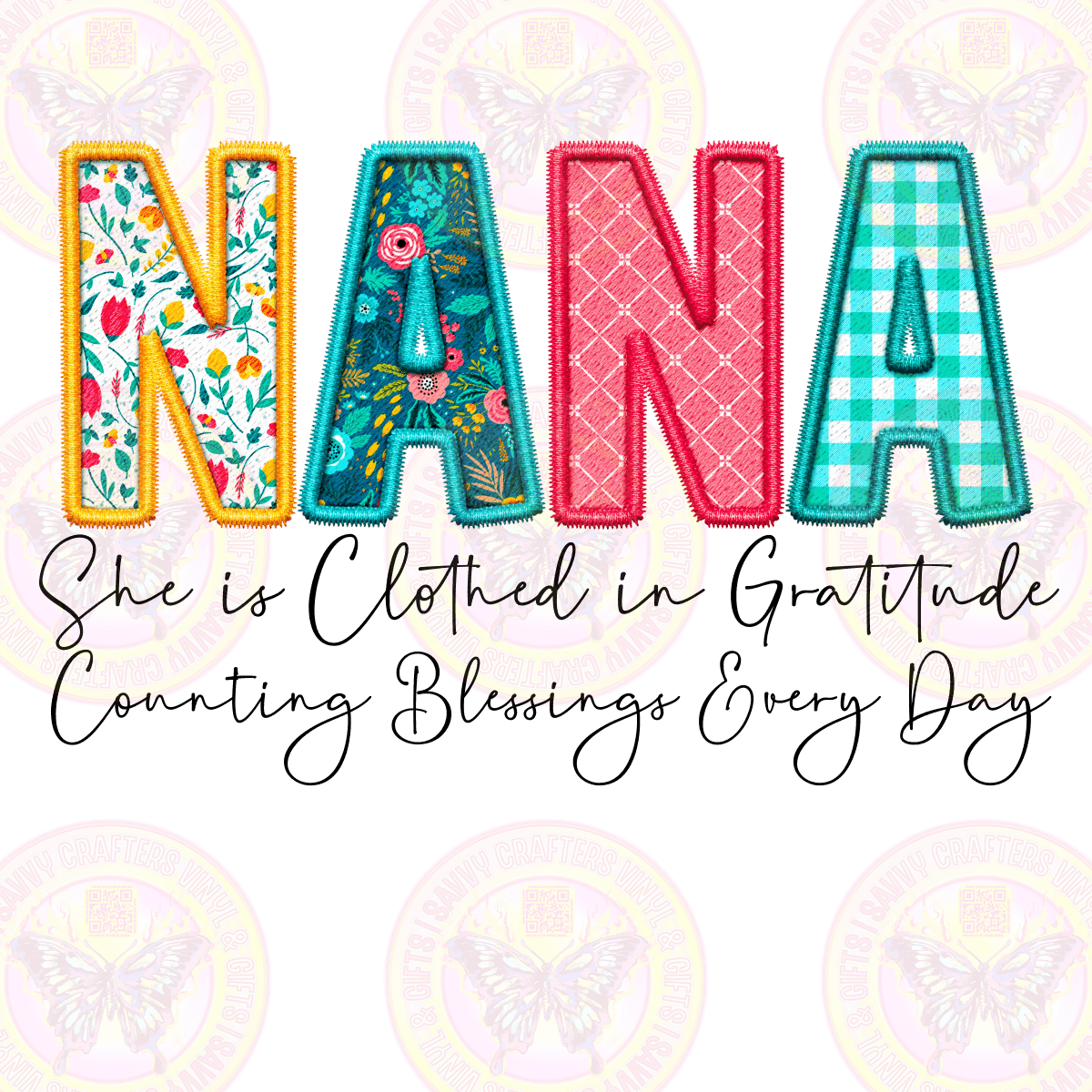 NANA Clothed in Gratitude - Savvy Crafters Vinyl & Gifts