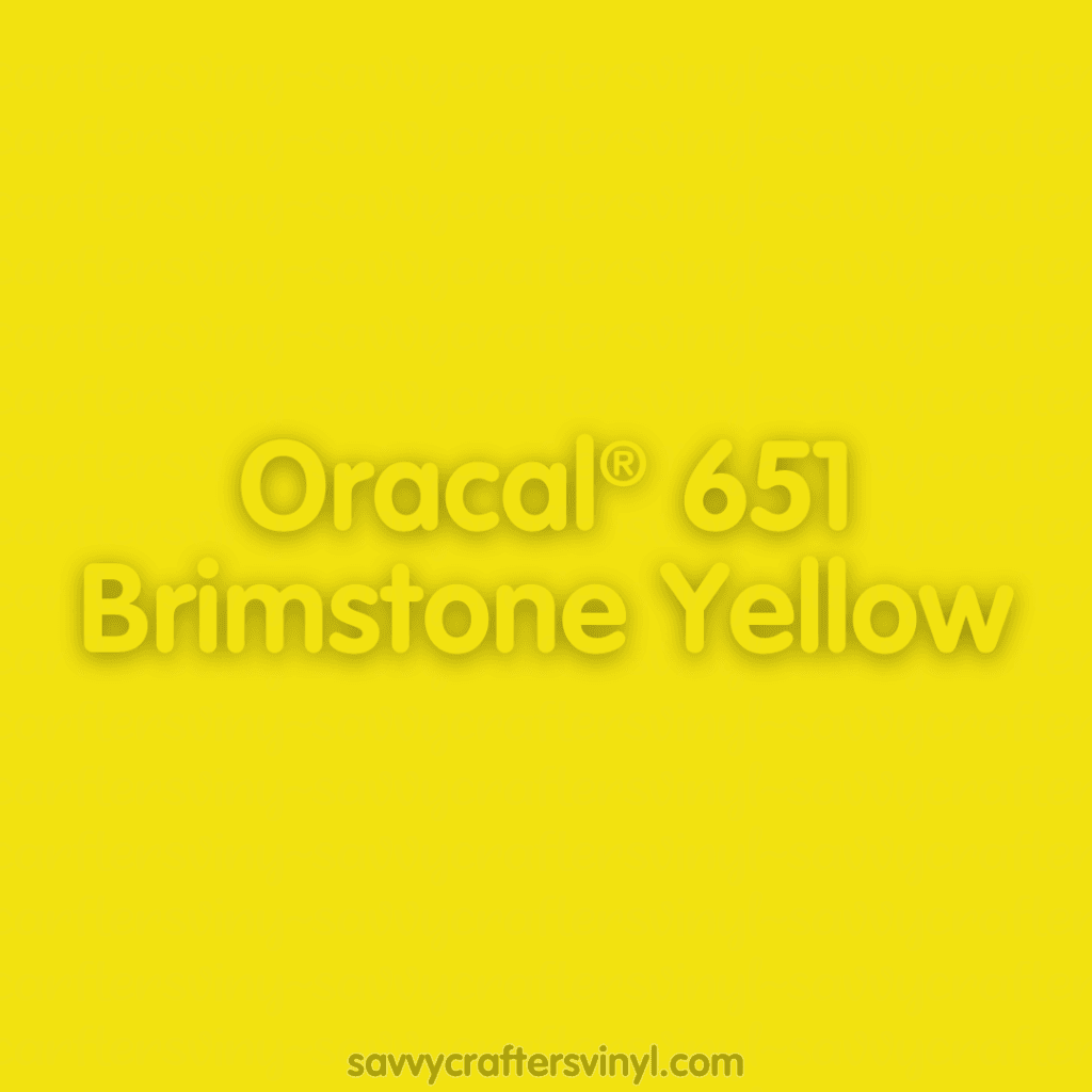Oracal® 651 | Brimstone Yellow - Savvy Crafters Vinyl & Gifts