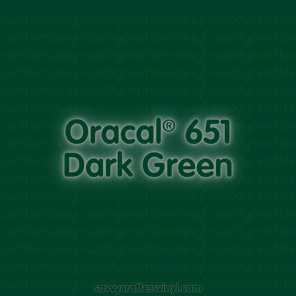 Oracal® 651 | Dark Green - Savvy Crafters Vinyl & Gifts