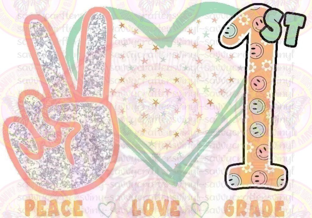 Peace Love 1st Grade Smiley - Savvy Crafters Vinyl & Gifts