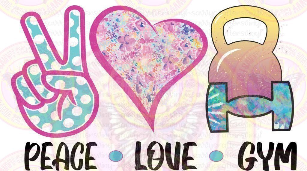 Peace Love Gym - Savvy Crafters Vinyl & Gifts
