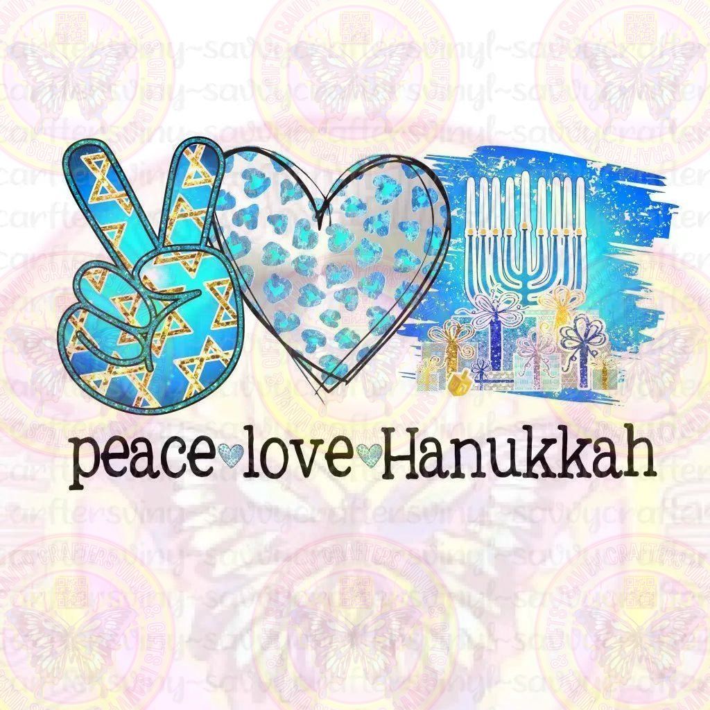 Peace Love Hanukkah - Savvy Crafters Vinyl & Gifts