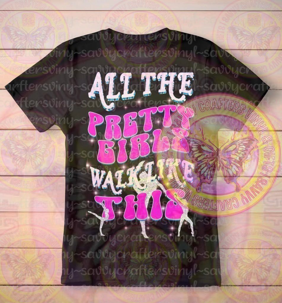 Pretty girls walk like this gymnast - Savvy Crafters Vinyl & Gifts