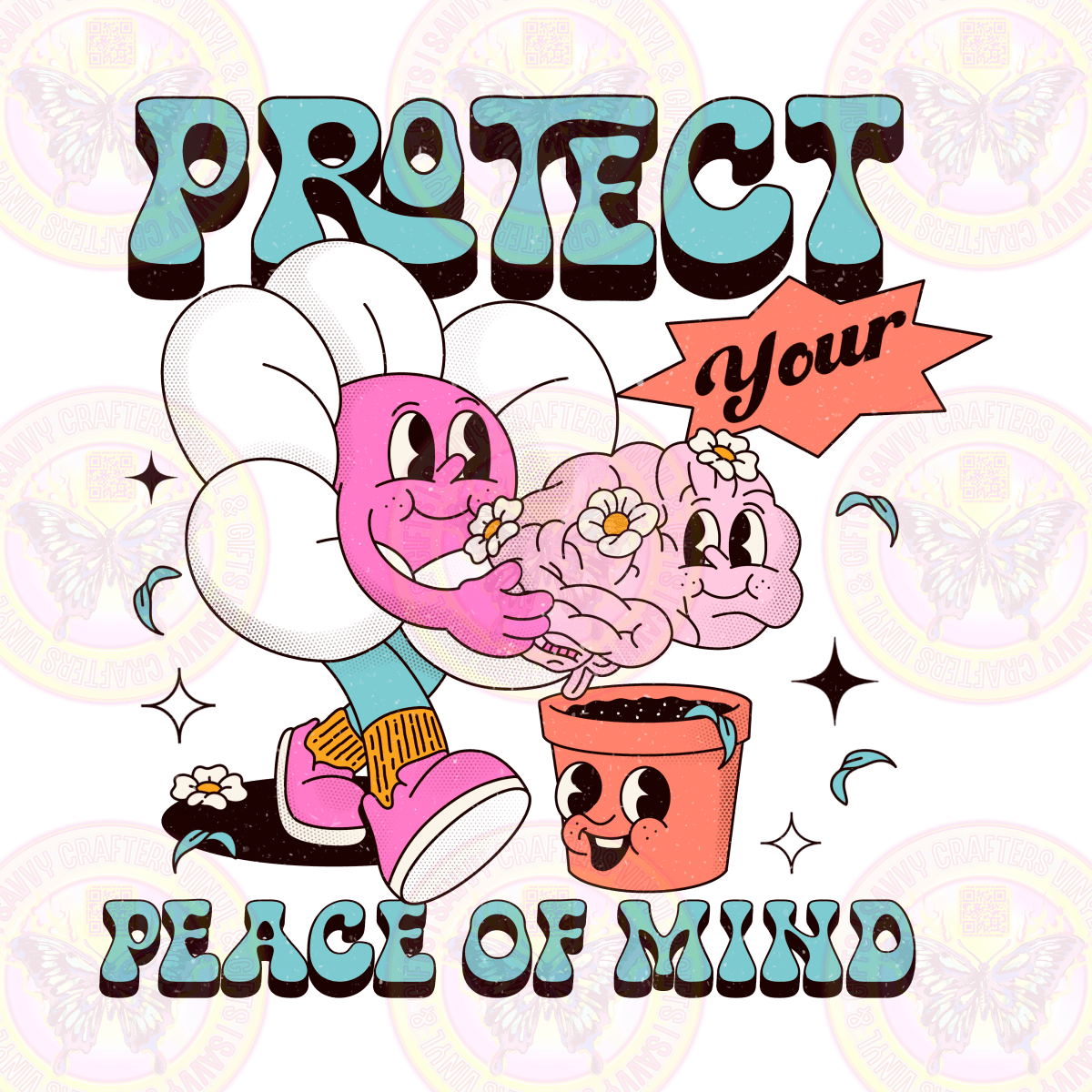 Protect Your Peace of Mind Ready to Press - Savvy Crafters Vinyl & Gifts