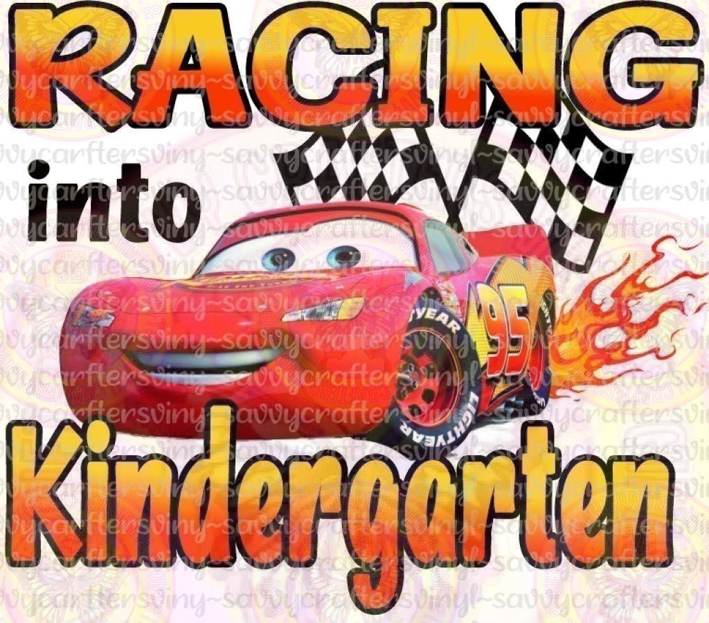 Racing Into Kindergarten - Savvy Crafters Vinyl & Gifts