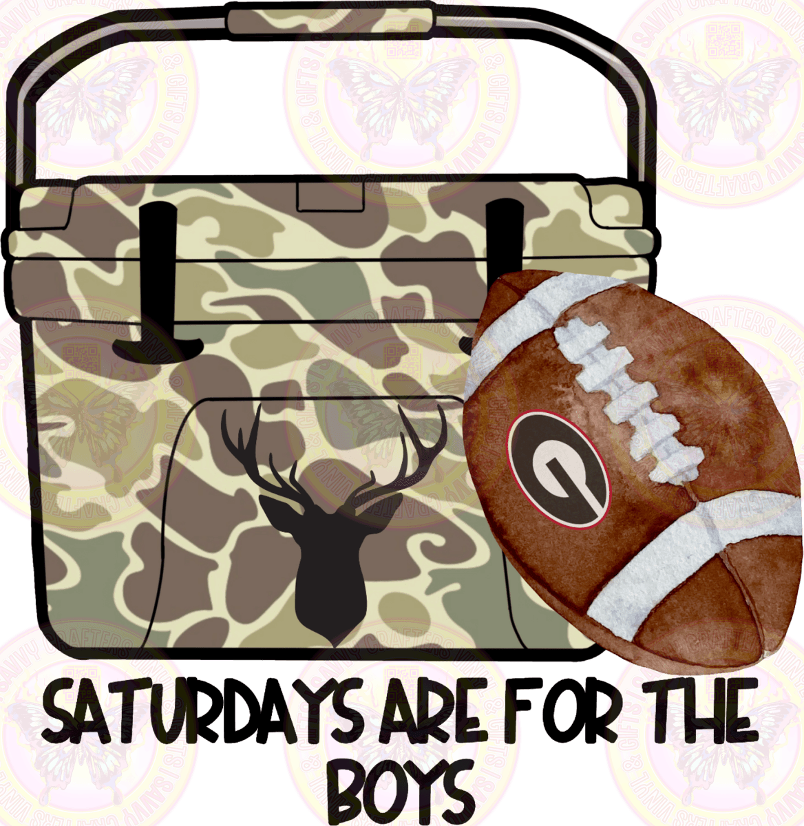 Saturdays Are For the Boys Camo Cooler Georgia - Savvy Crafters Vinyl & Gifts