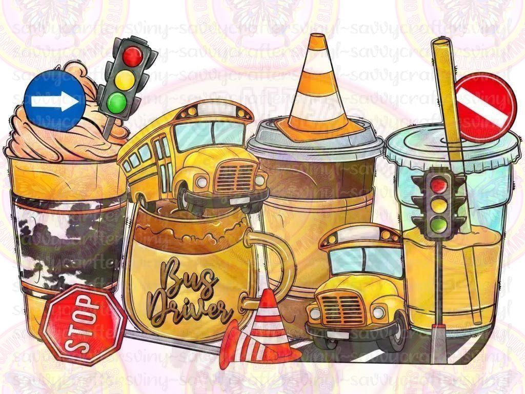 School Bus Driver Drinks Caution - Savvy Crafters Vinyl & Gifts