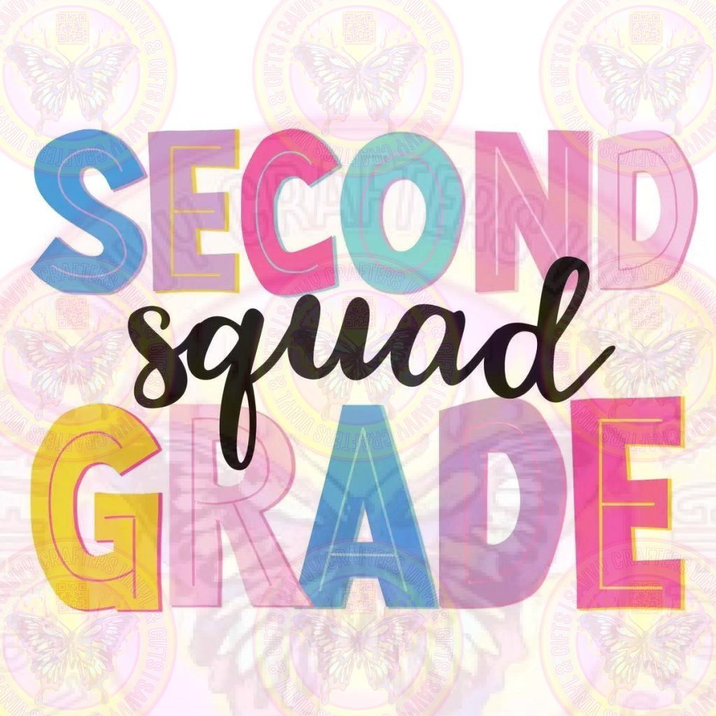 Second Grade Squad DTF Transfer Sublimation - Savvy Crafters Vinyl & Gifts