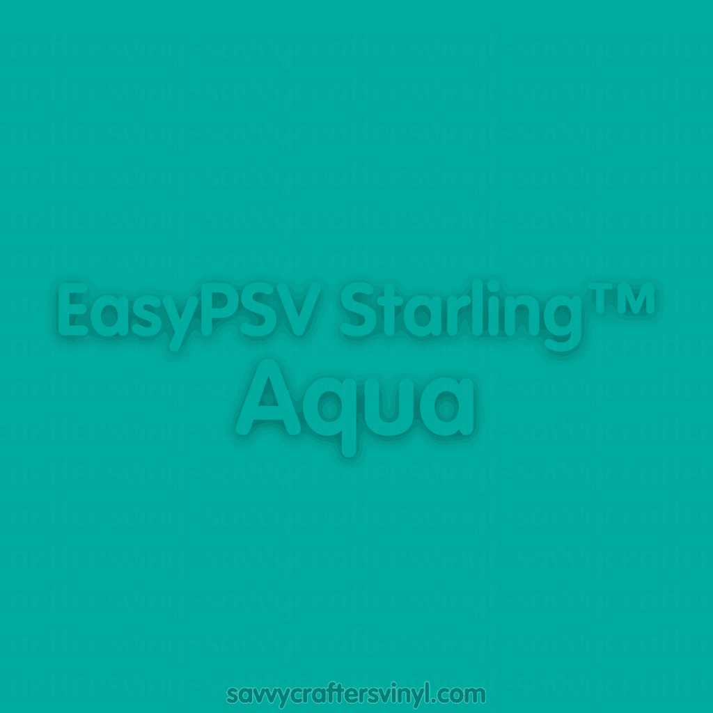 Siser EasyPSV Starling™ | Aqua - Savvy Crafters Vinyl & Gifts
