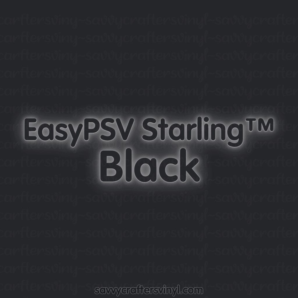 Siser EasyPSV Starling™ | Black - Savvy Crafters Vinyl & Gifts