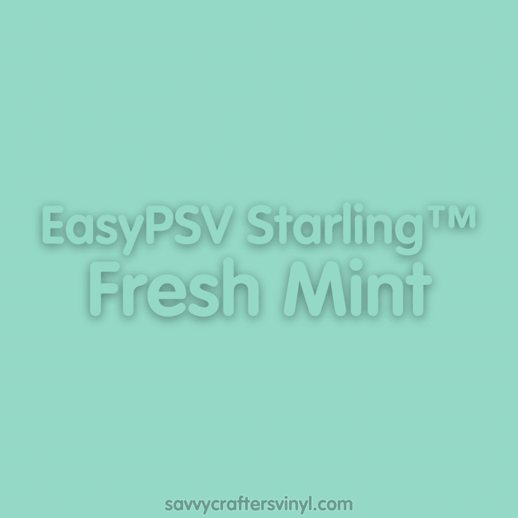 Siser EasyPSV Starling™ | Fresh Mint - Savvy Crafters Vinyl & Gifts