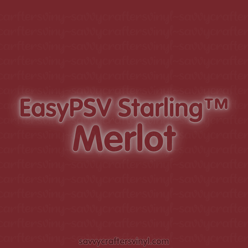 Siser EasyPSV Starling™ | Merlot - Savvy Crafters Vinyl & Gifts