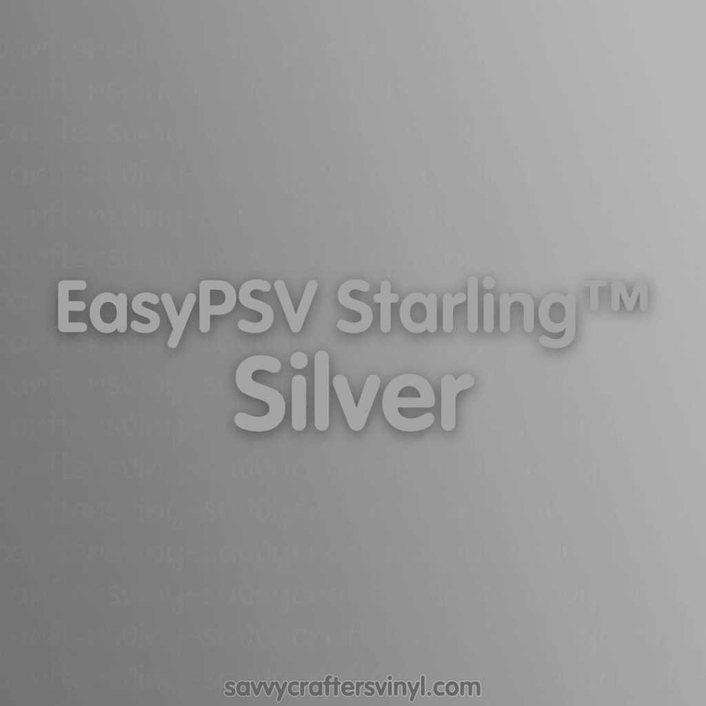 Siser EasyPSV Starling™ | Silver - Savvy Crafters Vinyl & Gifts