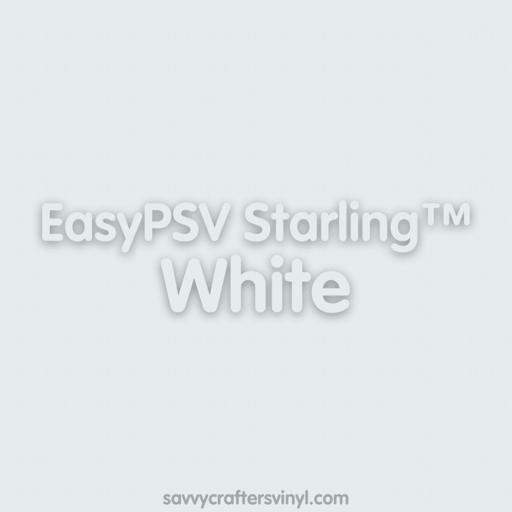Siser EasyPSV Starling™ | White - Savvy Crafters Vinyl & Gifts