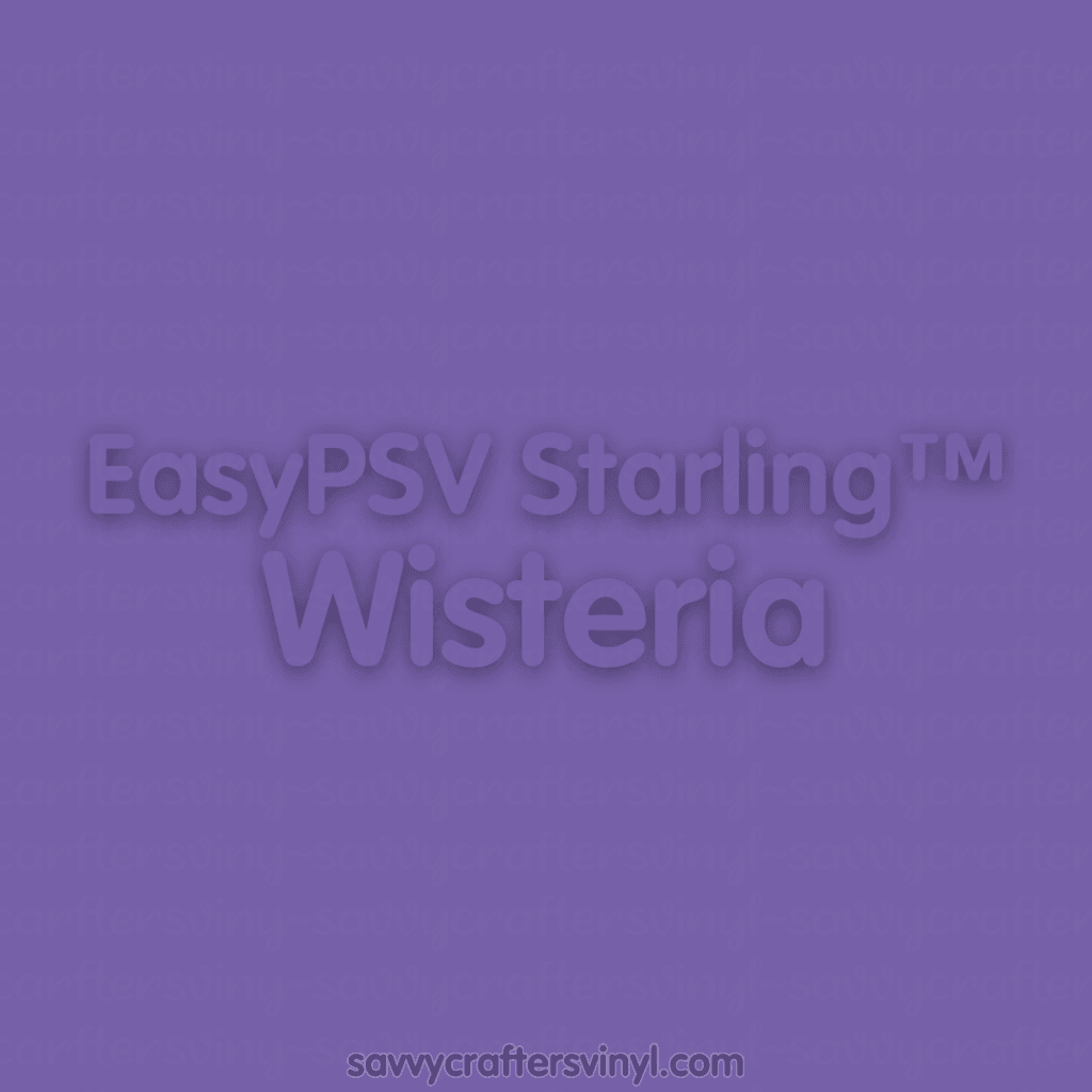 Siser EasyPSV Starling™ | Wisteria - Savvy Crafters Vinyl & Gifts