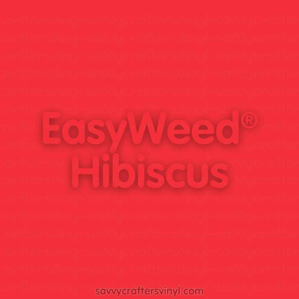 Siser Easyweed (12X15 Sheets) Hibiscus Heat Transfer Vinyl
