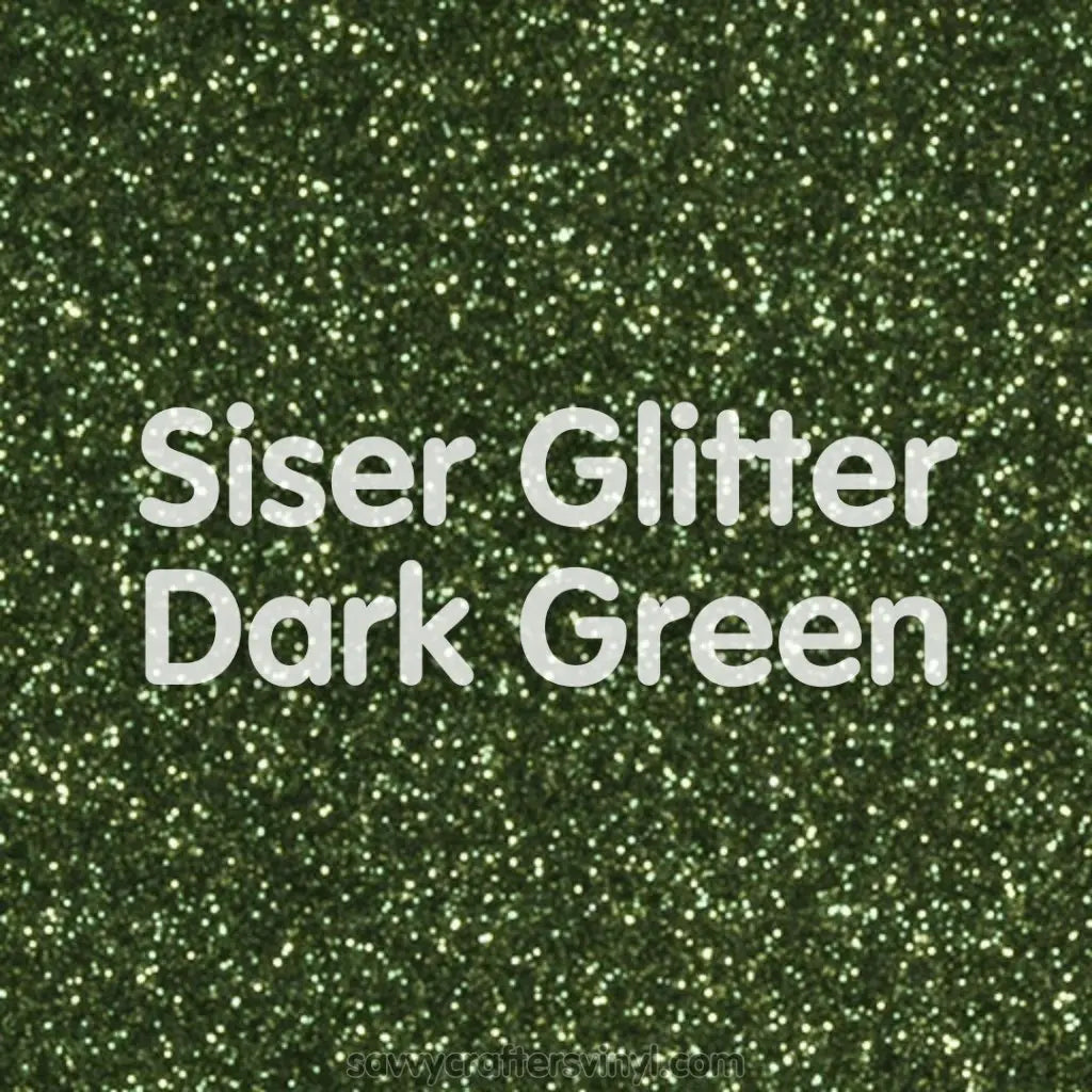Siser Glitter | Dark Green - Savvy Crafters Vinyl & Gifts