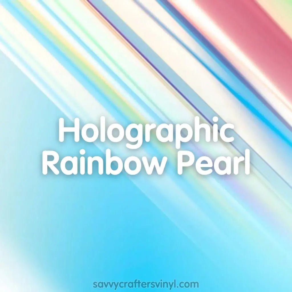 Siser Holographic | Rainbow Pearl - Savvy Crafters Vinyl & Gifts