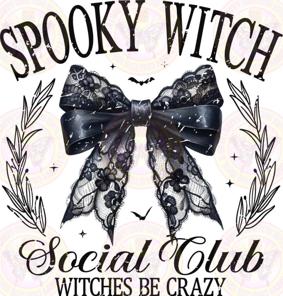 Spooky Witch Coquette Social Club Witches be Crazy - Savvy Crafters Vinyl & Gifts