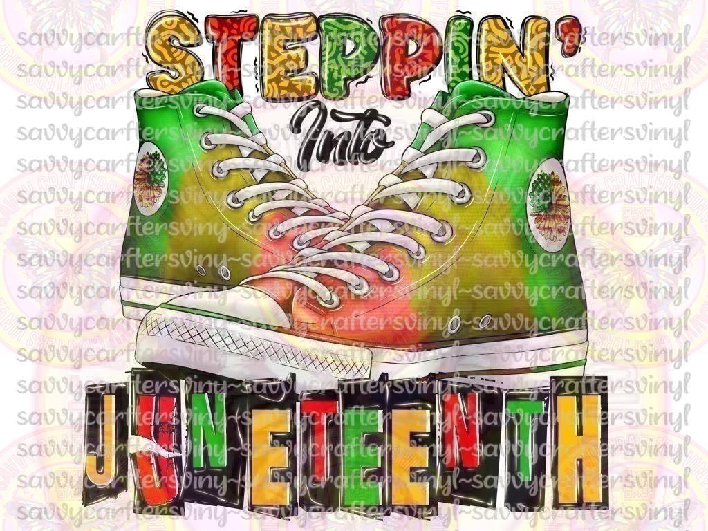 Steppin into Juneteenth - White Sneaker - Savvy Crafters Vinyl & Gifts
