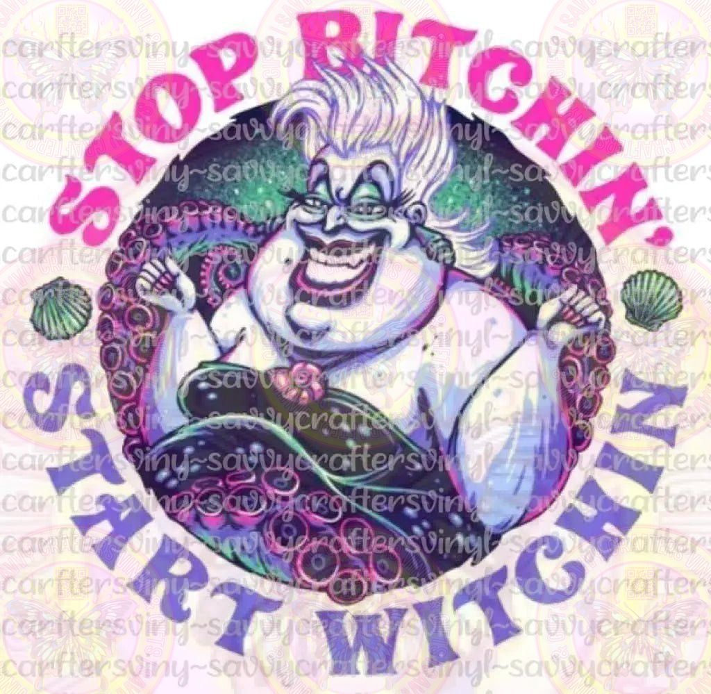 Stop B*tchin and Start Witchin - Savvy Crafters Vinyl & Gifts