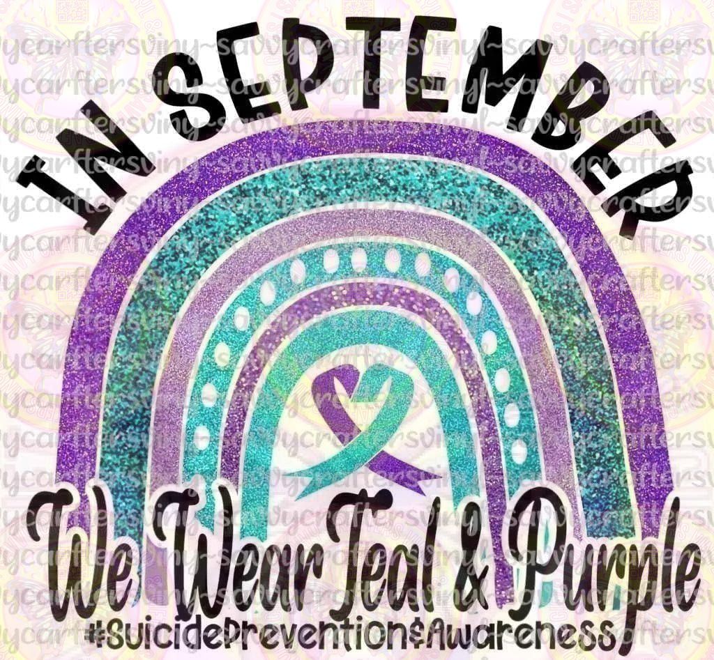 Suicide Prevention Purple Teal Rainbow - Savvy Crafters Vinyl & Gifts