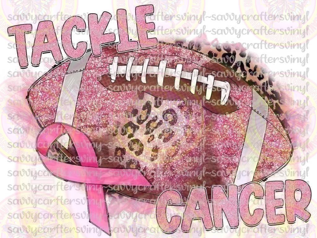 Tackle Cancer - Savvy Crafters Vinyl & Gifts